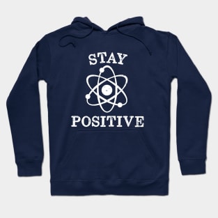 Distressed Vintage Stay Positive Science Hoodie